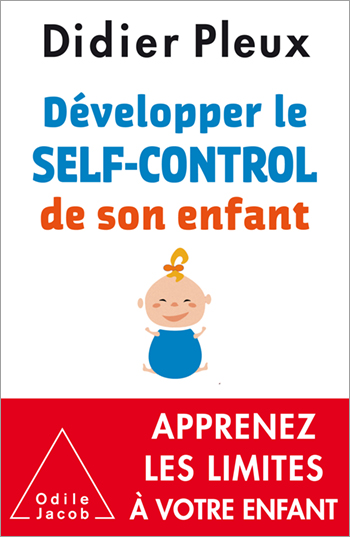 Comment développer le self-control de son enfant ?
