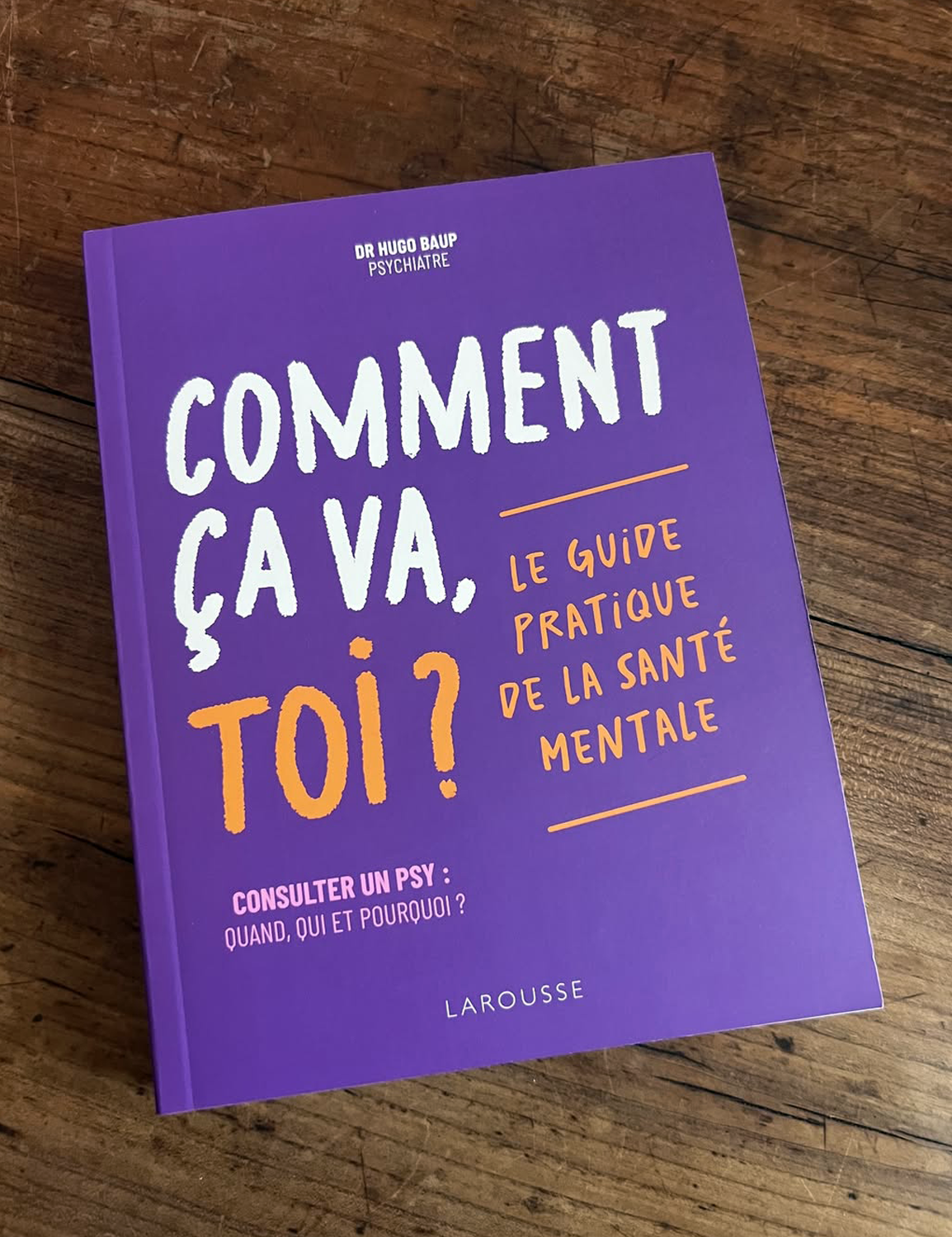 Photo du livre "Comment ça va, toi ? Le guide pratique de la santé mentale" d'Hugo Baup